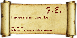 Feuermann Eperke névjegykártya